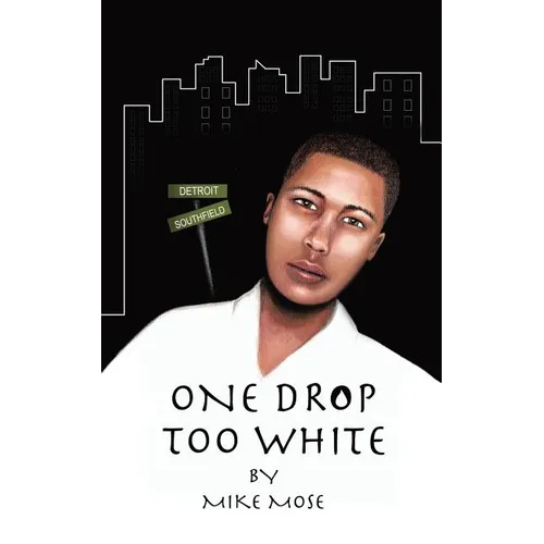 One Drop Too White