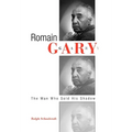 Romain Gary: The Man Who Sold His Shadow