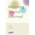 Becoming trauma informed