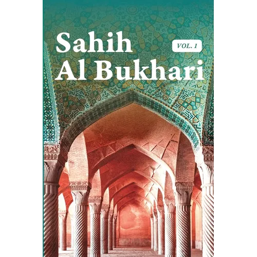 Sahih Al Bukhari Volume 1 of 9