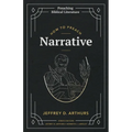 How to Preach Narrative
