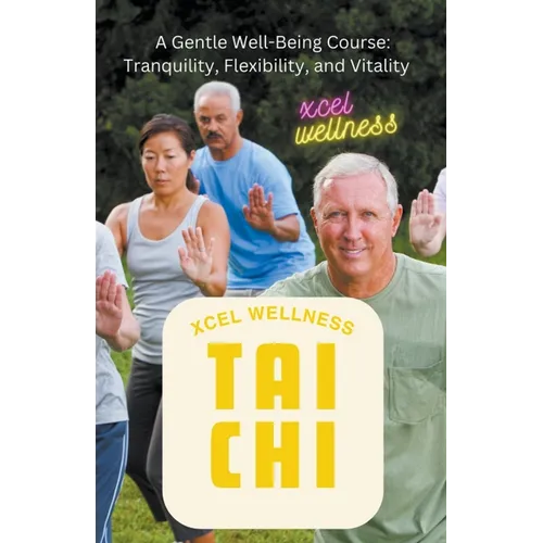 Xcel Wellness Tai Chi