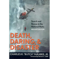 Death, Daring, and Disaster: Search and Rescue in the National Parks