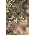 Faelorehn: Book One of the Otherworld Series