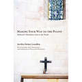 Making Your Way to the Pulpit: Hethcock's Homiletics Goes to the Parish