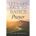 Let's Get Back to Basics: Prayer