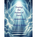 Praying the Psalms of David
