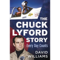 The Chuck Lyford Story: Every Day Counts
