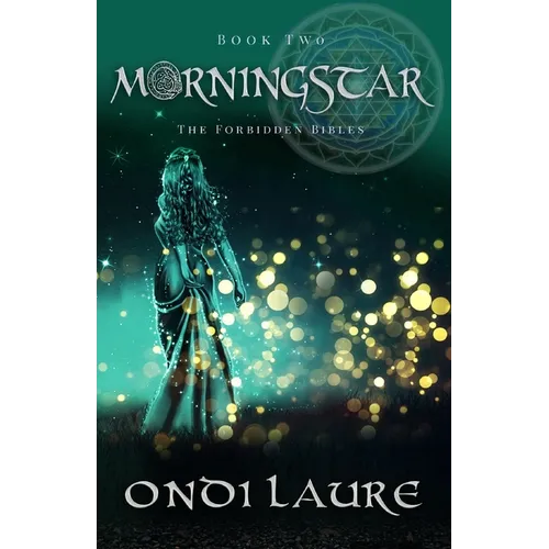 Morningstar- Book Two: The Forbidden Bibles
