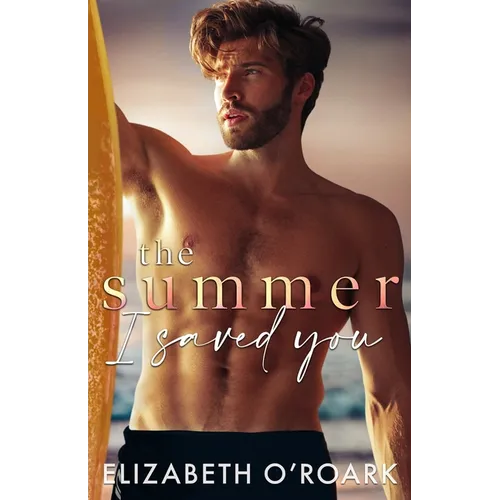 The Summer I Saved You