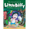 The Adventures of Little Billy: In Search of the Magic Tree