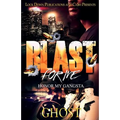 Blast For Me: Honor My Gangsta