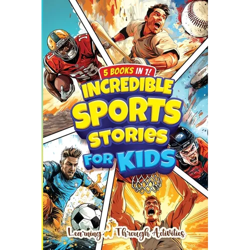 Incredible Sports Stories For Kids