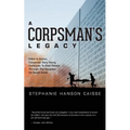 A Corpsman's Legacy