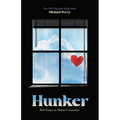 Hunker: Brief Essays on Human Connection