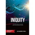 Iniquity: Revised Version Study Guide Included