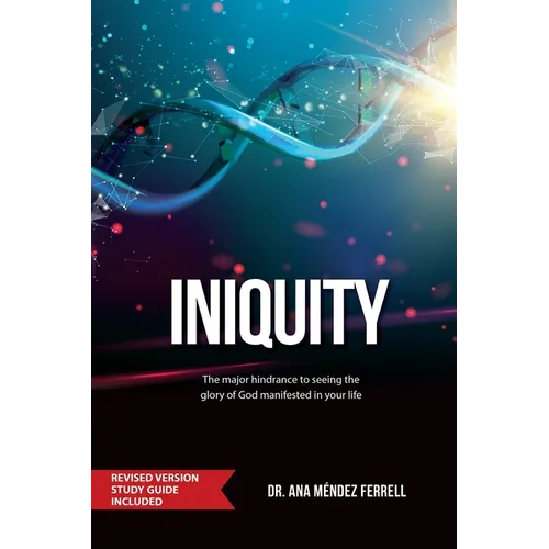 Iniquity: Revised Version Study Guide Included