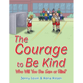 The Courage to Be Kind