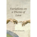 Variations on a Theme of Love