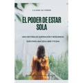 El Poder de Estar Sola