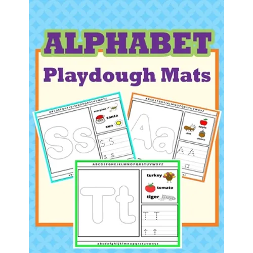 Alphabet Playdough Mats: Alphabet Activities to Practice Writing Letters, Alphabet Playdough Mats For Kids
