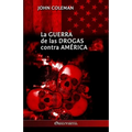 La guerra de las drogas contra América