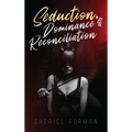 Seduction, Dominance, & Reconciliation