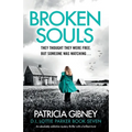 Broken Souls: An absolutely addictive mystery thriller with a brilliant twist