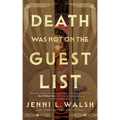Death Was Not on the Guest List