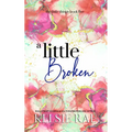 A Little Broken