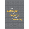The Dilemma of Enquiry and Learning