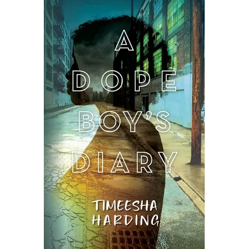 A Dope Boy's Diary