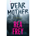Dear Mother: A Thriller