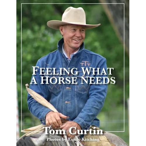 Feeling What A Horse Needs