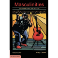Masculinities: boi - bulldagger - butch - masc - MOC - soft butch - stud - tomboy - transmasc