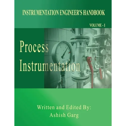 Instrumentation Engineer's Handbook: Process Instrumentation