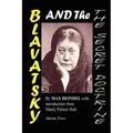 Blavatsky and the Secret Doctrine