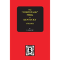 The Cornstalk Militia of Kentucky, 1792-1811
