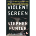 Violent Screen: A Critic's 13 Years on the Front Lines of Movie Mayhem