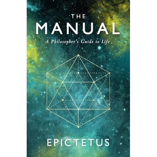The Manual: A Philosopher's Guide to Life