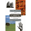 Technopoly: The Surrender of Culture to Technology