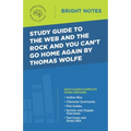 Study Guide to The Web and the Rock and You Can't Go Home Again by Thomas Wolfe