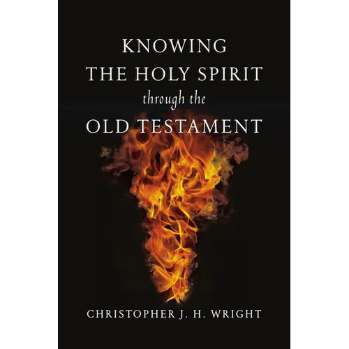 Knowing the Holy Spirit Through the Old Testament