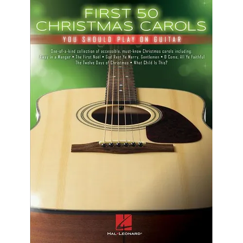 First 50 Christmas Carols You Should Play on Guitar