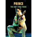 Prince - The Day I Was There