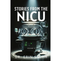 Stories From The NICU: Volume 2