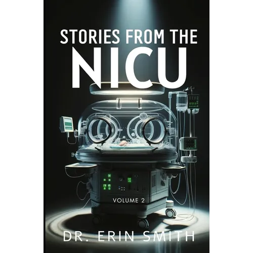 Stories From The NICU: Volume 2