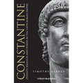 Constantine: Dynasty, Religion and Power in the Later Roman Empire