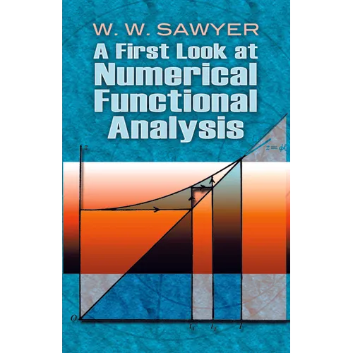 A First Look at Numerical Functional Analysis