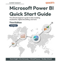 Microsoft Power BI Quick Start Guide - Third Edition: The ultimate beginner's guide to data modeling, visualization, digital storytelling, and more